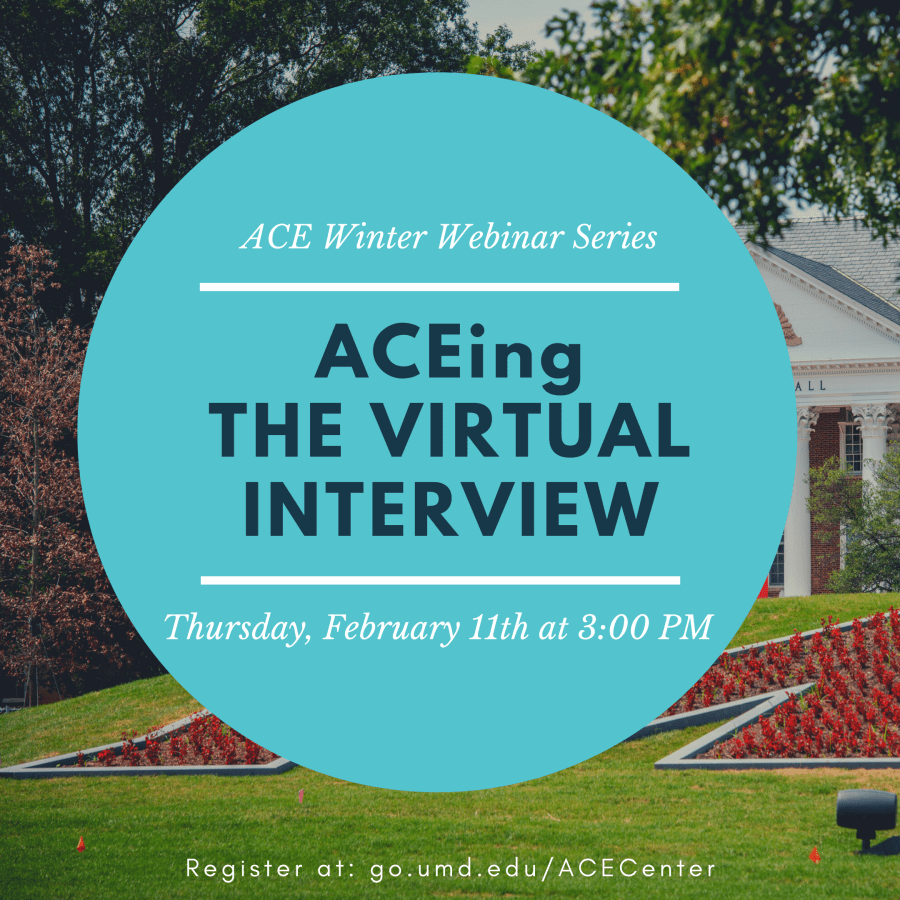 ACEing the Virtual Interview flyer with blue background and a photograph of the Maryland M circle blooming with red flowers